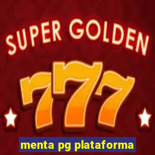 menta pg plataforma